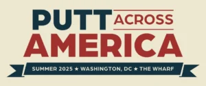 Red, White & Putt: ‘Putt Across America’ Opens at D.C.’s Wharf to Celebrate Nation’s 250th
